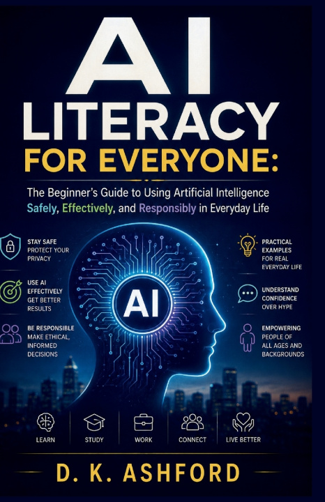 Книга AI LITERACY FOR EVERYONE D. K. ASHFORD