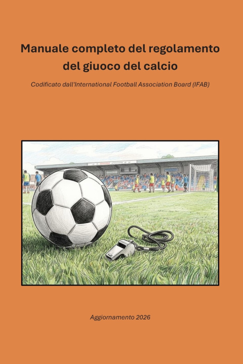 Kniha Manuale completo del regolamento del giuoco del calcio Giorgio Marchesano