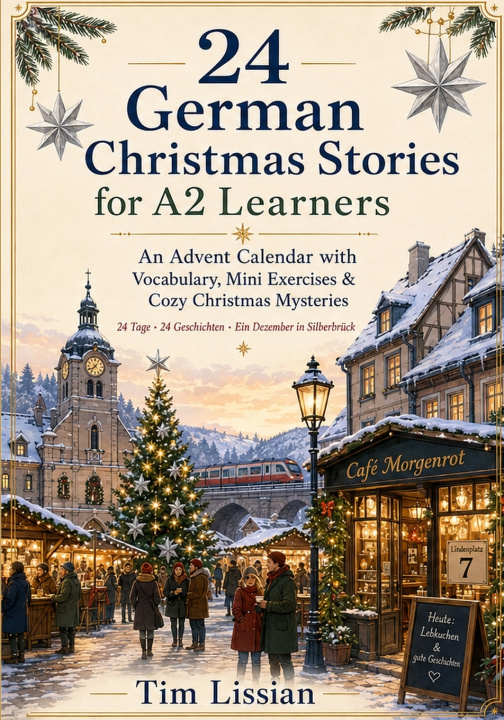Книга 24 German Christmas Stories for A2 Learners Tim Lissian