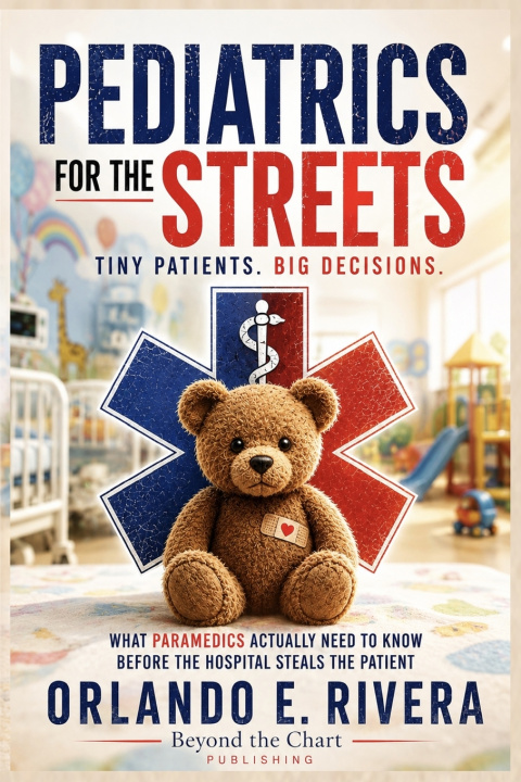Knjiga Pediatrics for the Streets Orlando E. Rivera