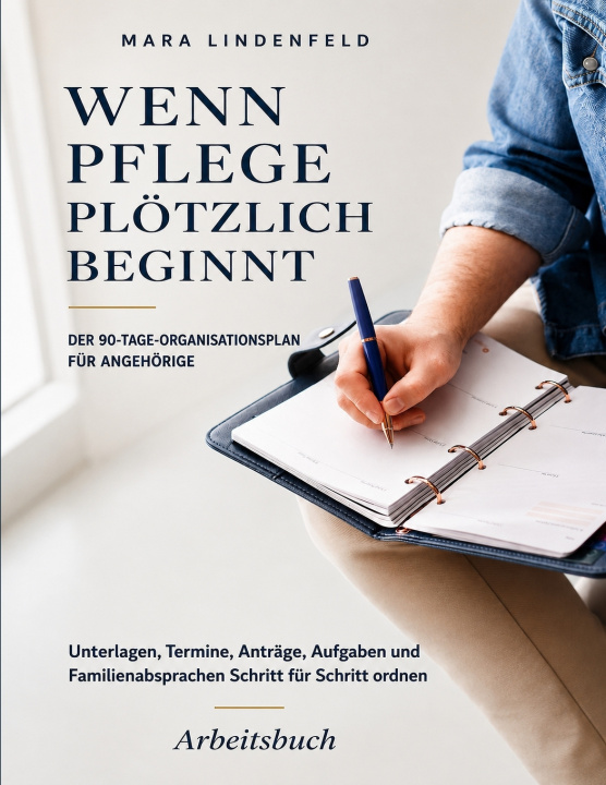 Buch Wenn Pflege plötzlich beginnt Mara Lindenfeld