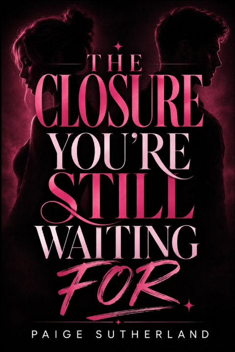 Libro The Closure You're Still Waiting For Paige Sutherland