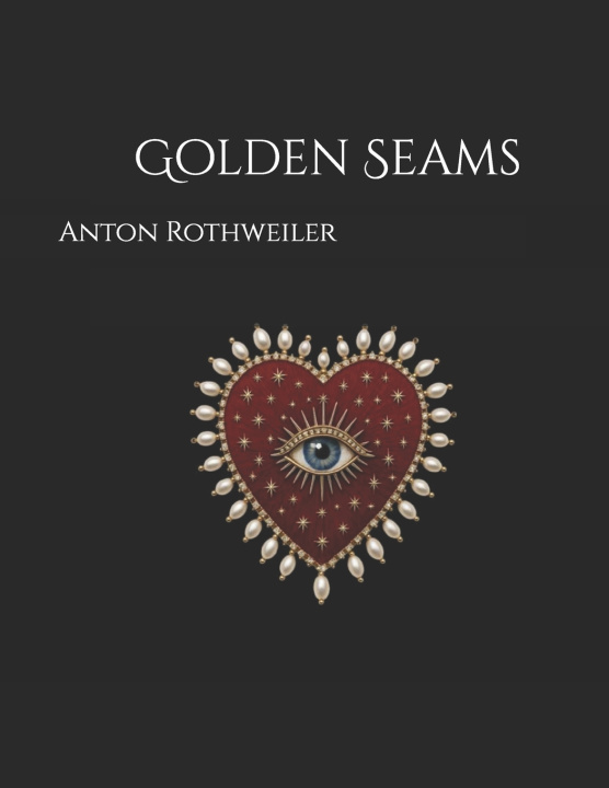 Knjiga Golden Seams Anton Rothweiler