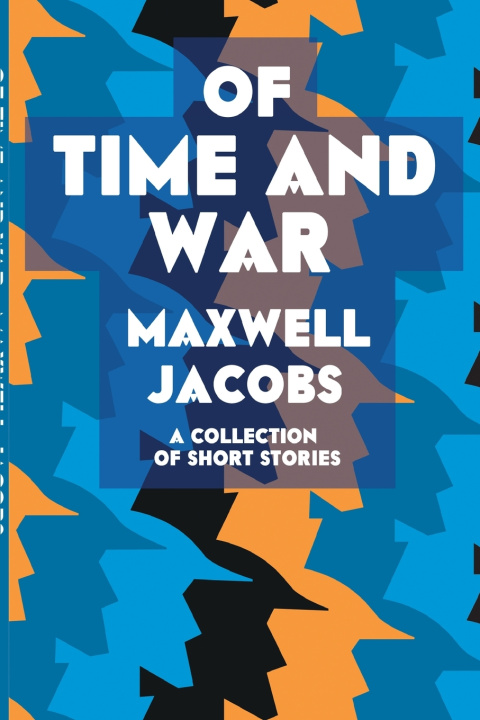 Libro Of Time And War Maxwell Jacobs