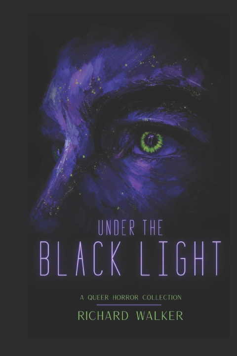 Book Under The Black Light Richard Walker