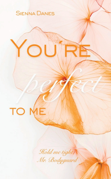 Libro You're perfect to me Sienna Danes