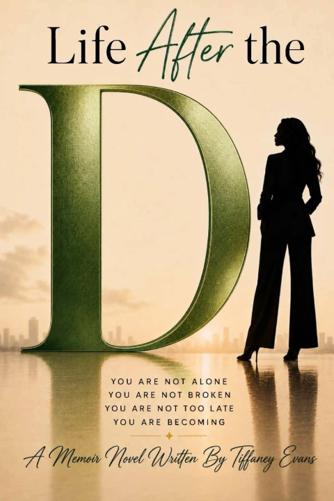 Livro Life After the D Tiffaney Evans