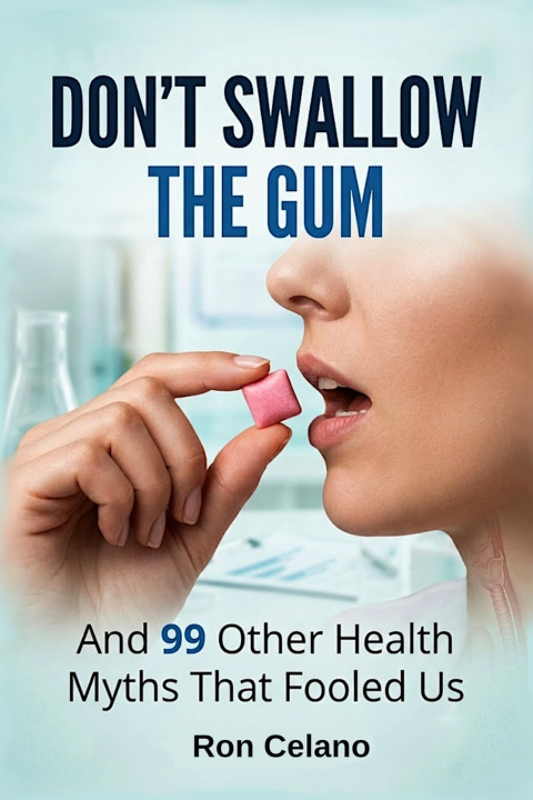 Libro Don't Swallow the Gum Ron Celano
