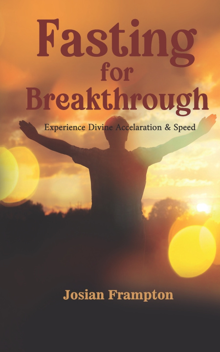 Carte FASTING FOR BREAKTHROUGH Josian Frampton