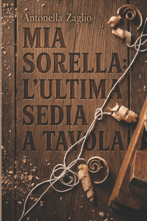 Libro Mia Sorella Antonella Zaglio