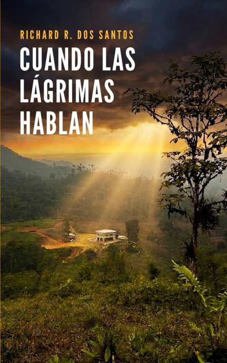 Book Cuando Las Lagrimas Hablan Richard R. Dos Santos