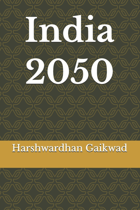 Könyv India 2050 Harshwardhan Mangesh Gaikwad