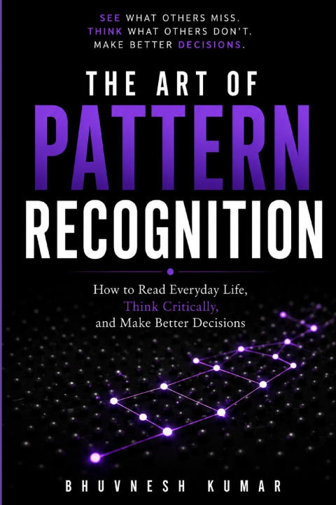 Livro The Art of Pattern Recognition Bhuvnesh Kumar
