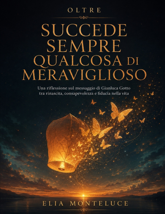 Książka Oltre Succede sempre qualcosa di meraviglioso Elia Monteluce