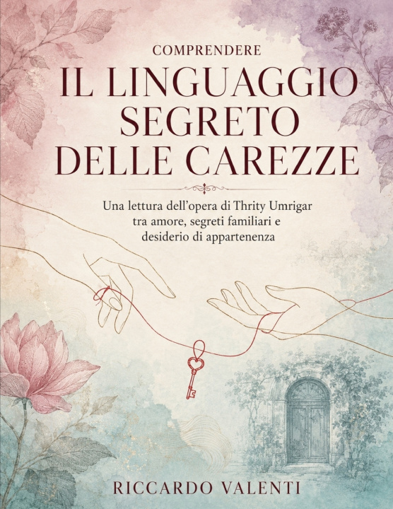 Buch Comprendere Il linguaggio segreto delle carezze Riccardo Valenti