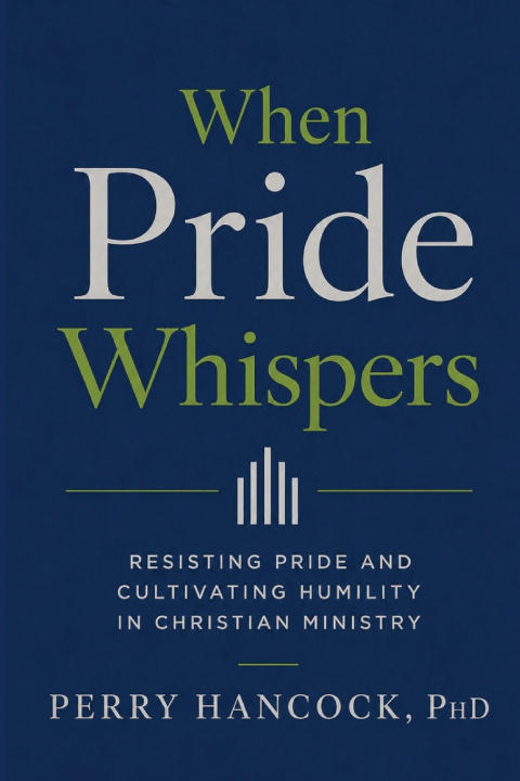 Carte When Pride Whispers Perry Hancock PhD