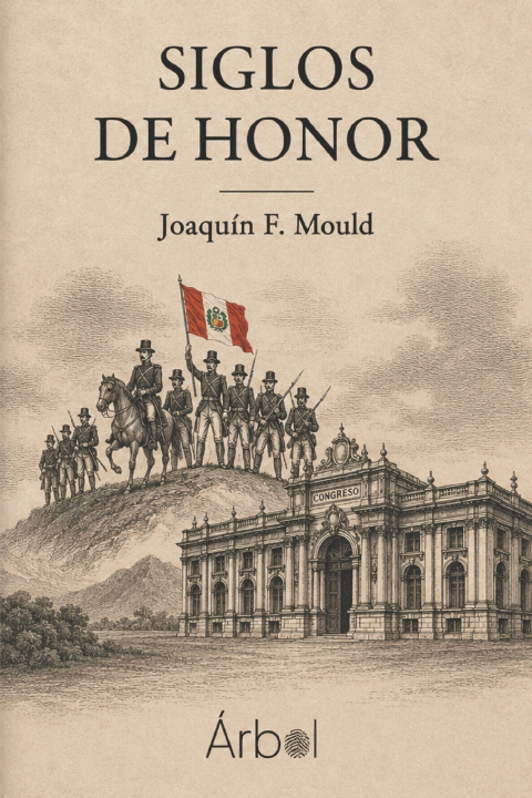 Book Siglos de Honor Joaquin Federico Mould Quevedo