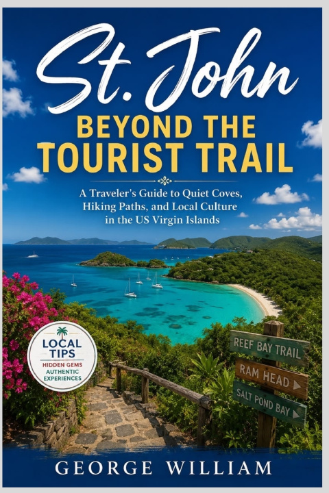Libro St. John Beyond the Tourist Trail George William