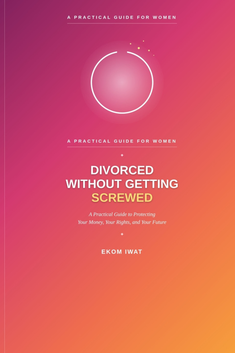 Kniha Divorced Without Getting Screwed EKOM IWAT