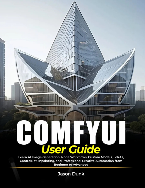 Buch COMFYUI USER GUIDE JASON DUNK