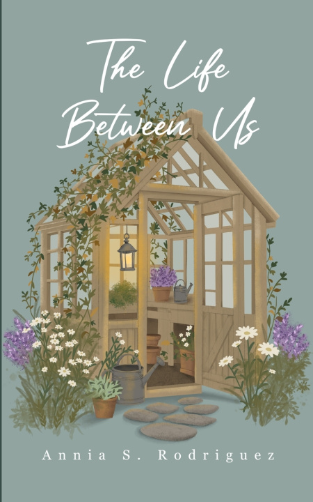 Book The Life Between Us Annia S. Rodriguez