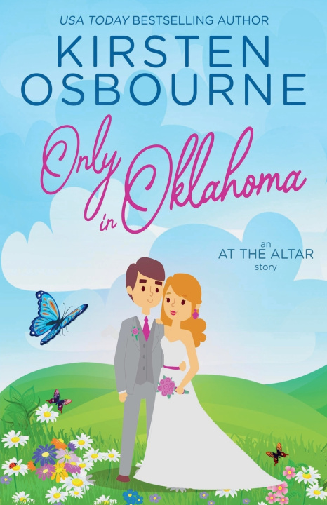 Kniha Only in Oklahoma Kirsten Osbourne