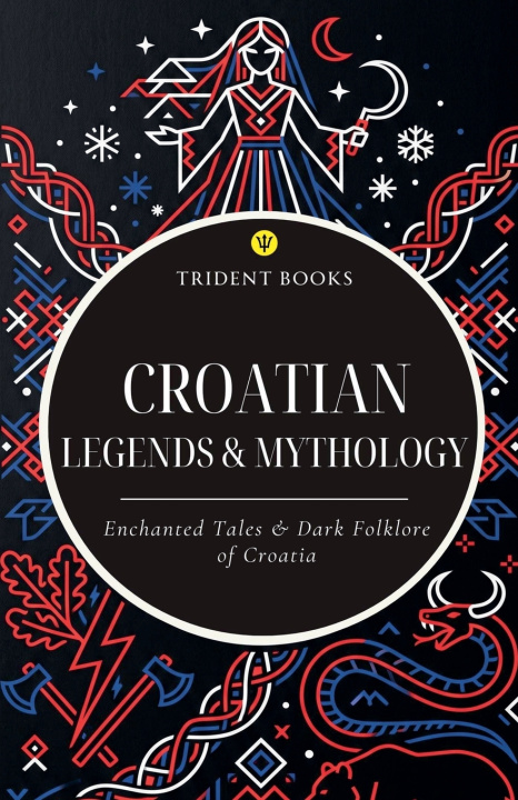 Libro Croatian Legends & Mythology Trident Books