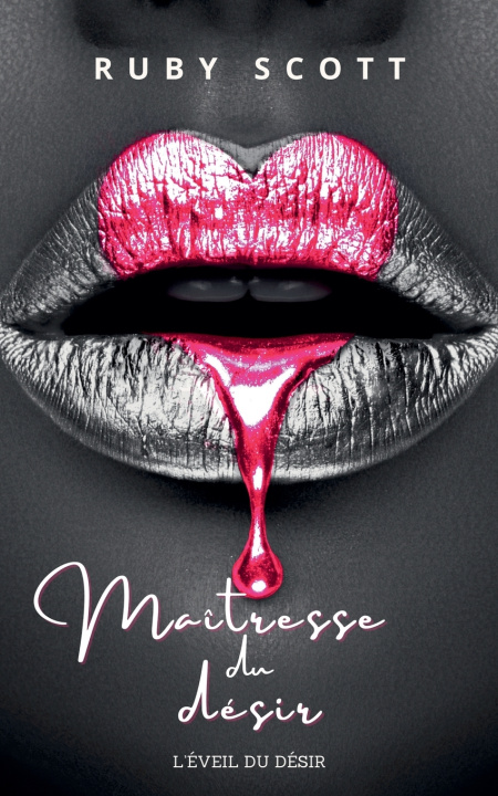Βιβλίο Maîtresse du désir Ruby Scott