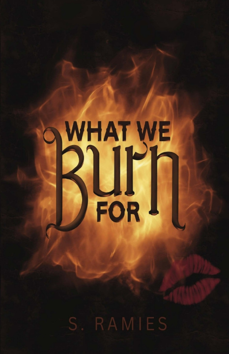 Book What We Burn For s. Ramies