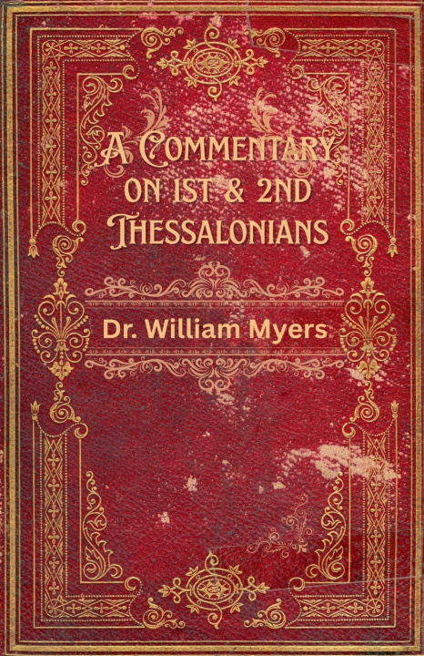 Buch A Commentary on 1st & 2nd Thessalonians William Myers