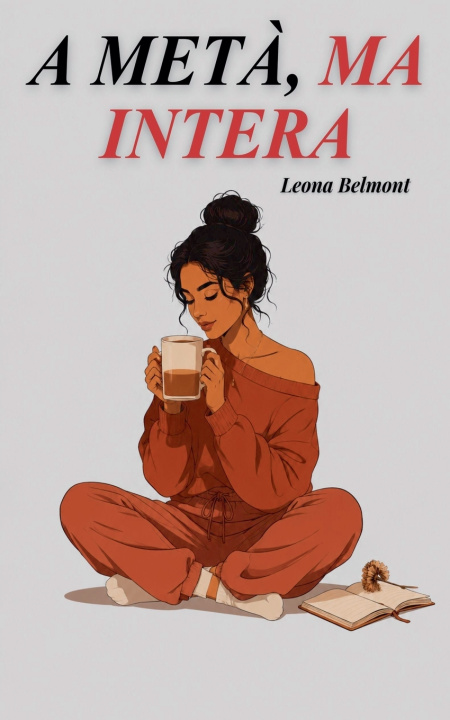 Livro A Metà, Ma Intera Leona Belmont