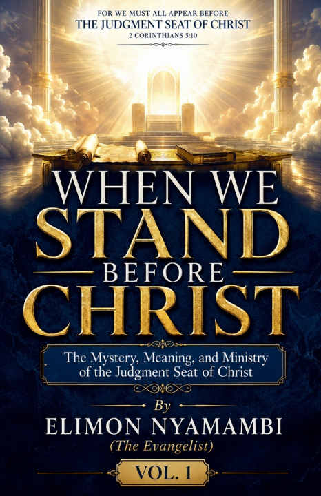 Könyv WHEN WE STAND BEFORE CHRIST Elimon Nyamambi