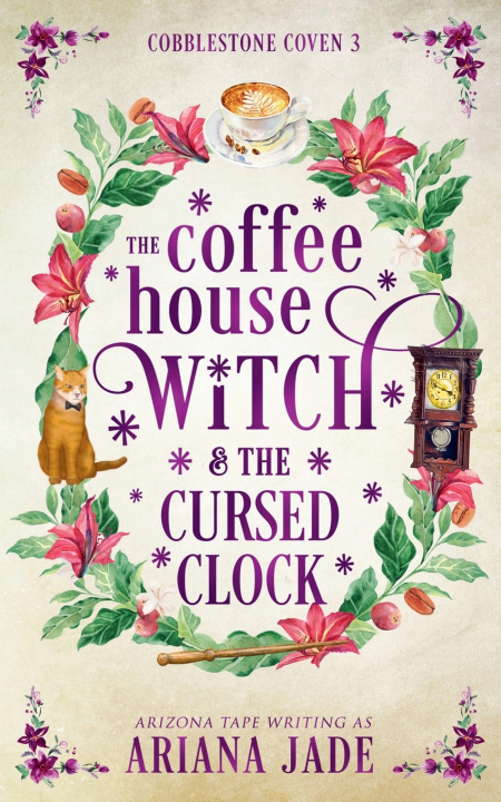 Libro The Coffee House Witch & The Cursed Clock Ariana Jade