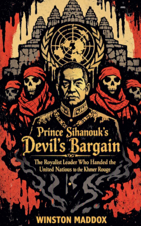 Book Prince Sihanouk's Devil's Bargain Winston Maddox