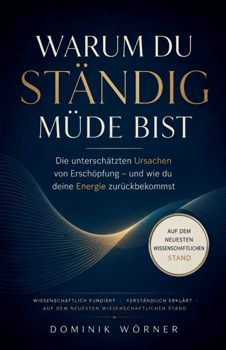Libro Warum du ständig müde bist Dominik Wörner