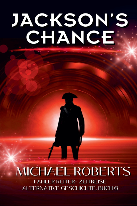 Livro Jackson's Chance Michael Roberts