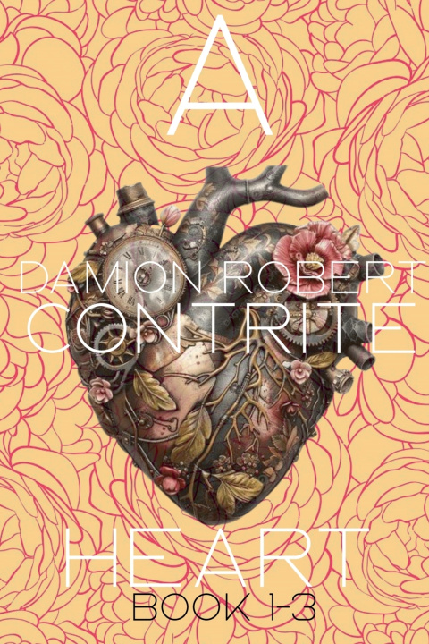 Kniha A contrite heart Book 1-3 Damion Roberts