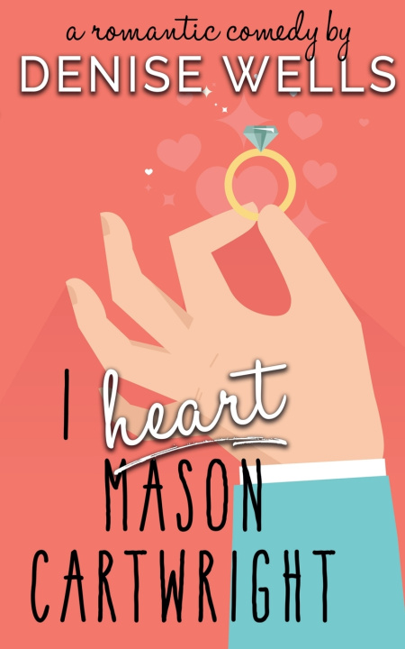 Książka I Heart Mason Cartwright Denise Wells