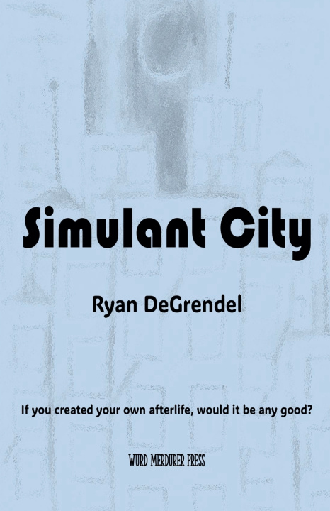 Carte Simulant City Ryan DeGrendel