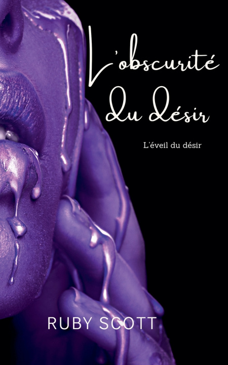 Libro L'obscurité du désir Ruby Scott
