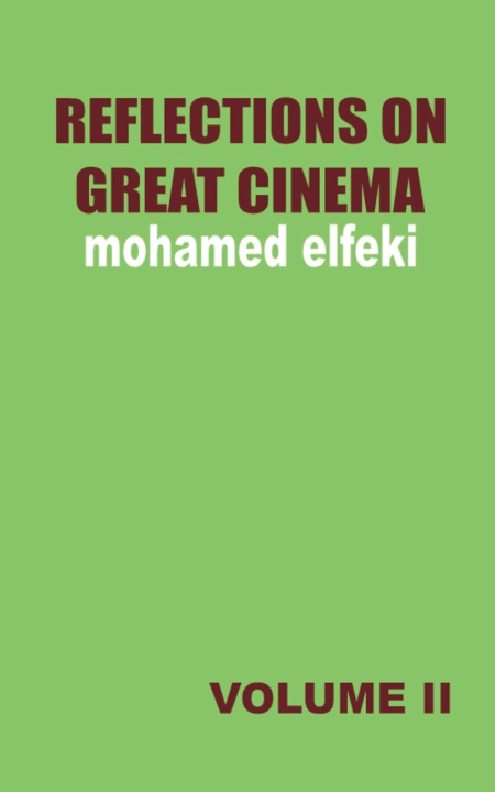 Livro Reflections on Great Cinema II Mohamed Elfeki