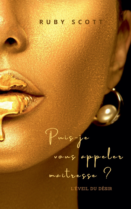 Libro Puis-je vous appeler Maîtresse ? Ruby Scott