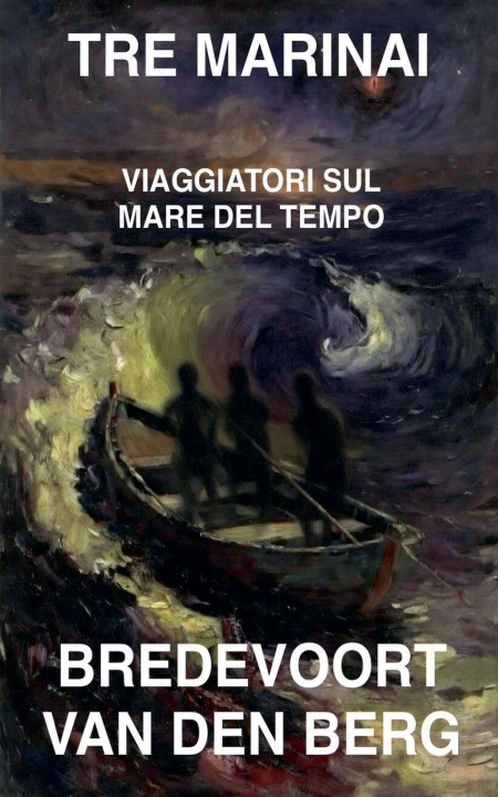 Buch Tre Marinai Bredevoort van den Berg