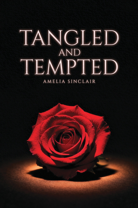 Carte Tangled And Tempted Amelia Sinclair
