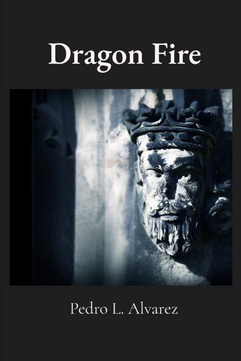 Book Dragon Fire Pedro L Alvarez