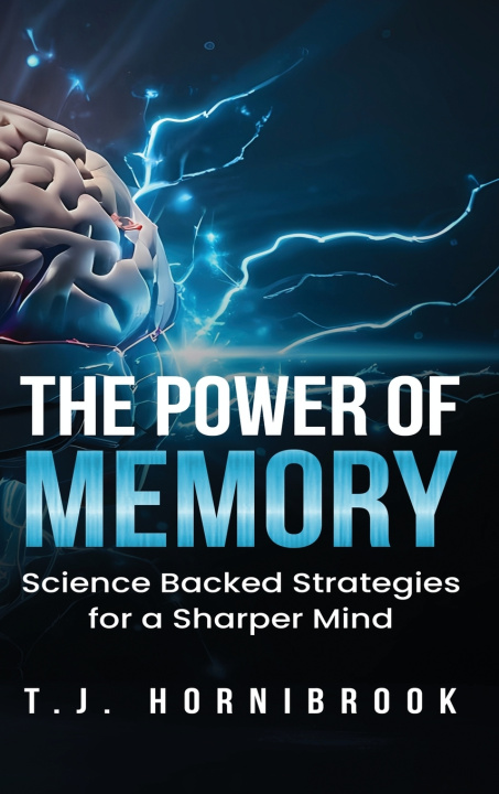 Livro The Power of Memory T. J. Hornibrook