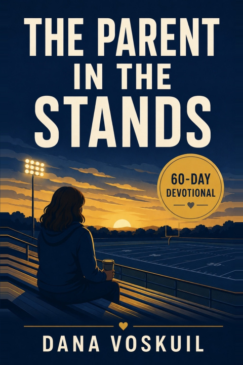 Kniha THE PARENT IN THE STANDS DANA VOSKUIL