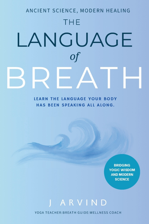 Buch The Language of Breath Arvind J