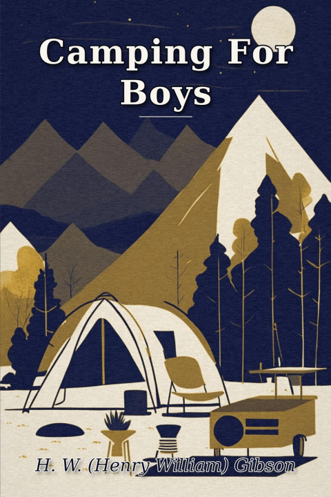 Livro Camping For Boys Henry William Gibson