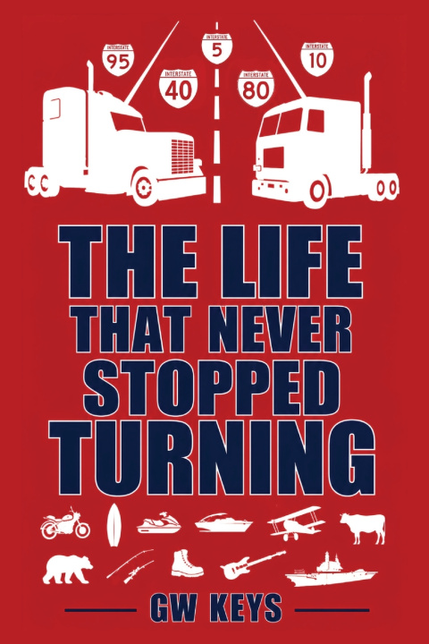 Libro The Life That Never Stopped Turning GW Keys